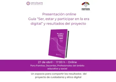 Presentados los resultados de “Cuidadanía y Ética Digital” y una guía para fomentar una ciudadanía digital responsable